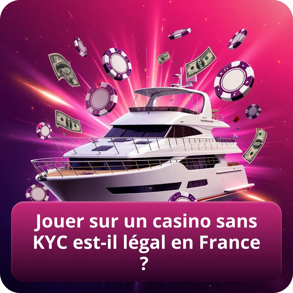 Jouer sur un casino sans KYC est-il légal en France ?